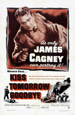 Kiss Tomorrow Goodbye (1950)